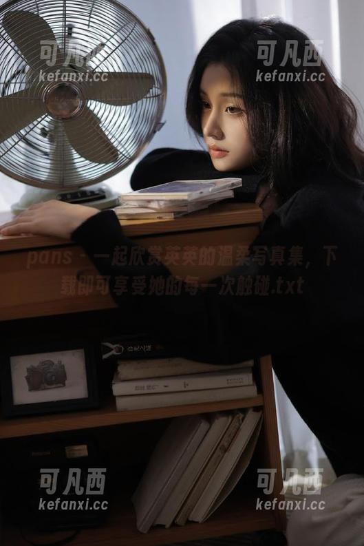 pans - 一起欣赏英英的温柔写真集，下载即可享受她的每一次触碰.txt